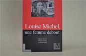 Livre Maçonnique Louise Michel Une femme debout