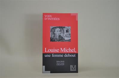 Livre Maçonnique Louise Michel Une femme debout