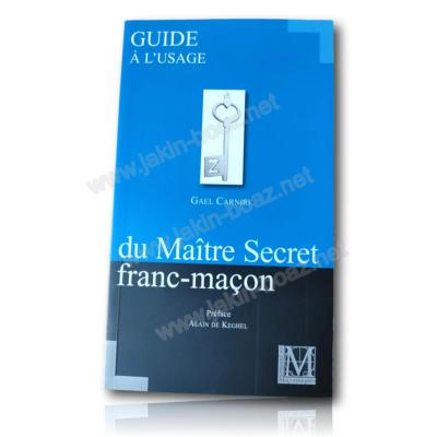Guide à l'usage du Maître Secret franc-maçon