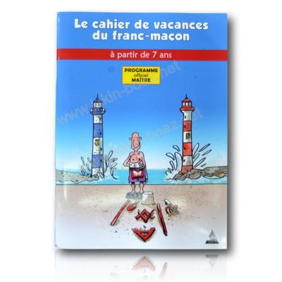 Le cahier de Vacances du Franc Maçon a partir de 7 ans