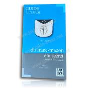 Guide à l'usage du franc-maçon Elu Secret