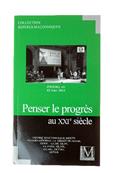 Livre Maçonnique Penser le Progrés au XXIem Siècle