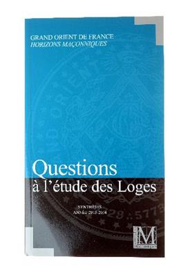 Livre Maçonnique Questions à l'étude des Loges 2013-2014 REAA