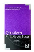 Livre Maçonnique Questions à l'Etude des Loges 2012-2013