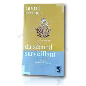 Guide pratique du Second Surveillant Franc Maçon