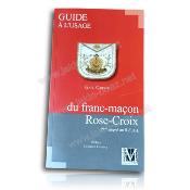 Guide à l'usage du franc-maçon Rose -Croix