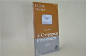 Guide pratique du Compagnon Franc Maçon G Carniri