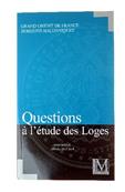 Livre Maçonnique Questions à l'étude des Loges 2013-2014 REAA