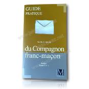 Guide pratique du Compagnon Franc Maçon