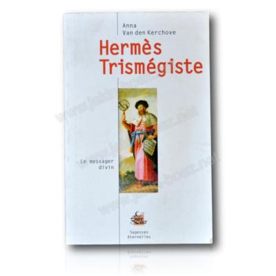 Livre Maçonnique Hermès Trismégiste Anna VAN DEN KERCHOVE