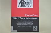 Livre Franc Maçon Pionnières Filles d’Ève et de Marianne