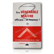Être Vénérable maître efficace et heureux