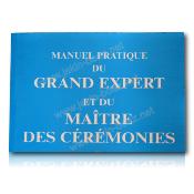 Manuel du Grand Expert et du Maitre des Cérémonies
